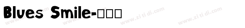 Blues Smile字体转换